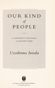 Cover of Our kind of people by Uzodinma Iweala