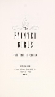Cover of The painted girls by Cathy Marie Buchanan