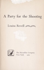 Front cover of A Party for the Shooting by Louisa Revell