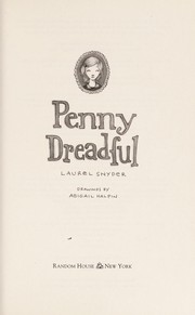 Cover of Penny Dreadful by Laurel Snyder