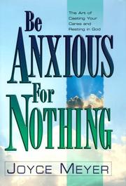 Cover of Be Anxious for Nothing by Joyce Meyer