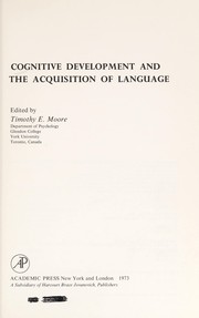 Front cover of Cognitive development and the acquisition of language by Timothy E. Moore
