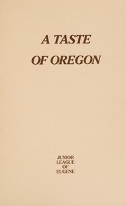 Front cover of A taste of Oregon by Junior League of Eugene