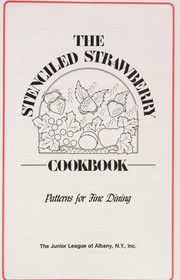 Front cover of The Stenciled Strawberry Cookbook by NY The Junior League of Albany