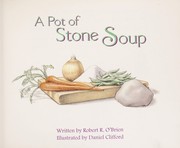 Front cover of A pot of stone soup by Robert R. O'Brien