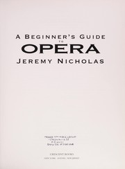 Cover of A beginner's guide to opera by Jeremy Nicholas