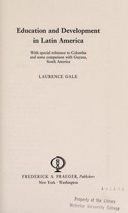 Front cover of Education and development in Latin America by Laurence Gale