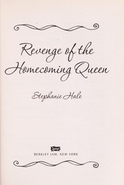 Front cover of Revenge of the Homecoming Queen by Stephanie Hale