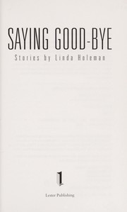 Cover of Saying good-bye by Linda Holeman