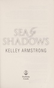 Front cover of Sea of Shadows by Kelley Armstrong
