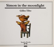 Cover of Simon in the moonlight by Gilles Tibo