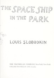 Front cover of The space ship in the park by Louis Slobodkin