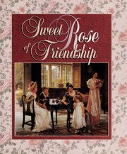 Front cover of Sweet Rose of Friendship (Cherished Moments) by Paul C. Brownlow