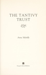 Front cover of The Tantivy Trust by Anne Melville