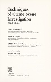 Front cover of Techniques of crime scene investigation by Svensson, Arne