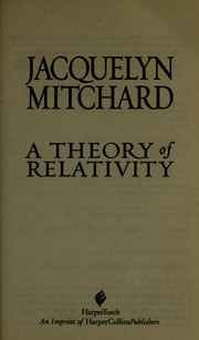 Front cover of A theory of relativity by Jacquelyn Mitchard