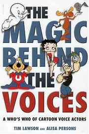 Cover of The Magic Behind the Voices by Tim Lawson