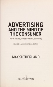 Front cover of Advertising and the mind of the consumer by Max Sutherland