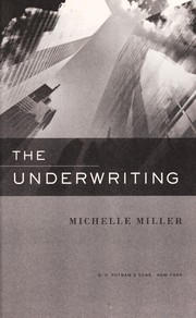 Cover of The underwriting by Michelle Miller