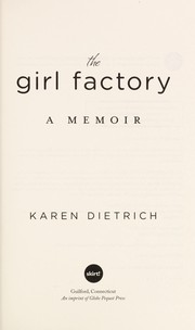 Front cover of The girl factory by Karen Dietrich