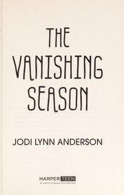 Front cover of The vanishing season by Jodi Lynn Anderson