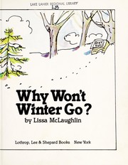 Cover of Why won't winter go? by Lissa McLaughlin