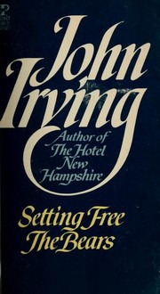 Front cover of Setting Free the Bears (Black Swan) by John Irving