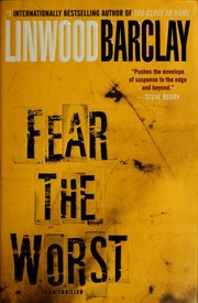 Cover of Fear The Worst by Linwood Barclay
