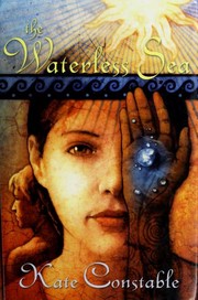 Front cover of The Waterless Sea (The Chanters of Tremaris, #2) by Kate Constable