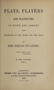 Front cover of Plays, players and playhouses at home and abroad by Lennox, William Pitt Lord