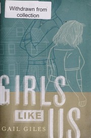 Front cover of Girls like us by Gail Giles