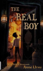 Front cover of The Real Boy by Anne Ursu