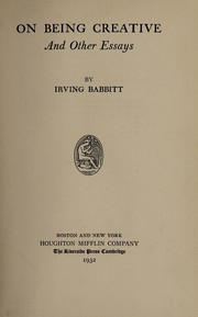 Front cover of On being creative, and other essays by Irving Babbitt