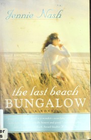 Front cover of The last beach bungalow by Jennie Nash