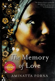 Cover of The Memory of Love by Aminatta Forna