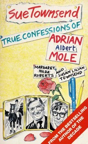 Front cover of The True Confessions of Adrian Albert Mole by Sue Townsend
