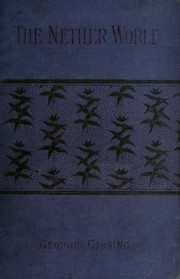 Cover of The nether world by George Gissing