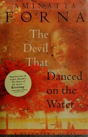 Cover of The devil that danced on the water by Aminatta Forna