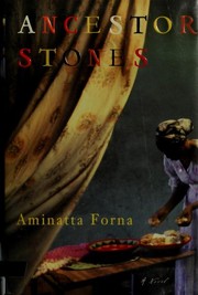 Cover of Ancestor Stones by Aminatta Forna