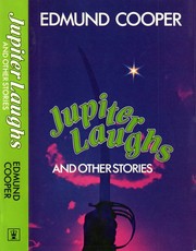 Front cover of Jupiter laughs and other stories by Edmund Cooper