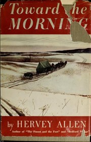 Front cover of Toward the morning by Hervey Allen