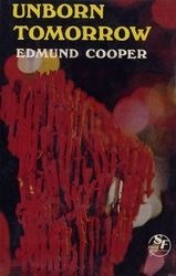 Front cover of Unborn tomorrow by Edmund Cooper