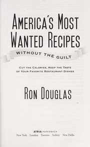 Front cover of America's most wanted recipes without the guilt by Ron Douglas