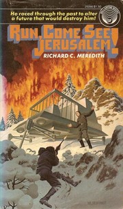 Cover of Run, come see Jerusalem by Richard C. Meredith