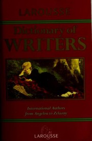 Cover of Larousse dictionary of writers by Rosemary Goring