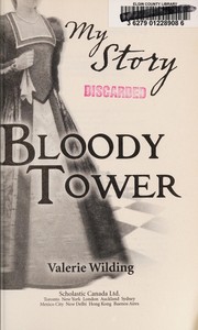 Front cover of Bloody tower by Valerie Wilding