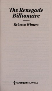 Front cover of The Renegade Billionaire by Rebecca Winters