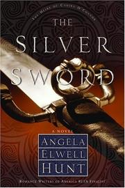 Front cover of The silver sword by Angela Elwell Hunt