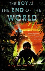 Front cover of The boy at the end of the world by Greg Van Eekhout