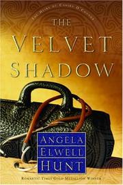Front cover of The Velvet Shadow by Angela Elwell Hunt